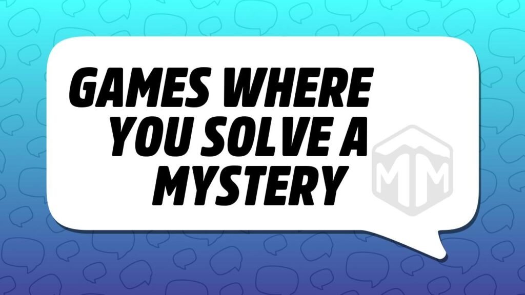 Games Where You Solve a Mystery — Meeple Mountain