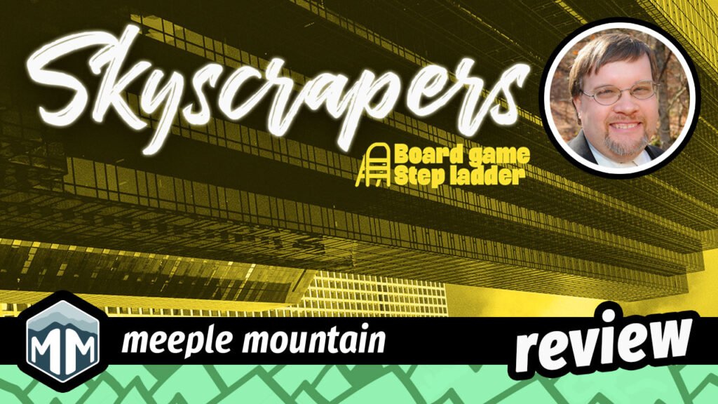 Board Game Step Ladder – Skyscrapers — Meeple Mountain