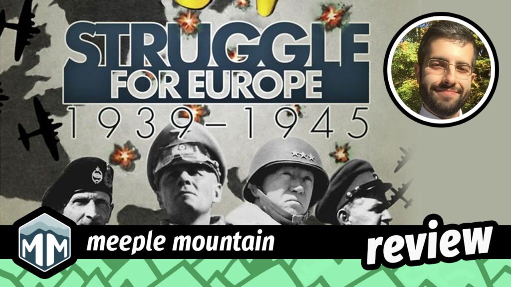 Struggle for Europe 1939 – 1945 Game Review — Meeple Mountain