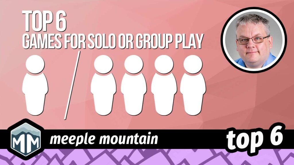 Top 6 Games that Play Equally Well Solo or with a Group — Meeple Mountain